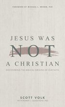 Cover art for Jesus Was Not a Christian: Discovering the Biblical Origins of our Faith