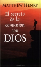 Cover art for El secreto de la comunin con Dios (Spanish Edition)