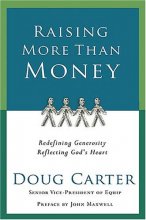 Cover art for Raising More Than Money: Redefining Generosity--Reflecting God's Heart