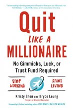 Cover art for Quit Like a Millionaire: No Gimmicks, Luck, or Trust Fund Required