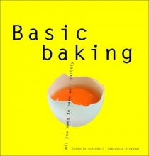 Cover art for Basic Baking: All You Need to Bake Well Simply (Basic Series)