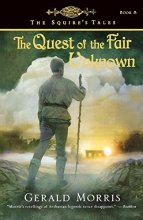 Cover art for The Quest of the Fair Unknown (The Squire's Tales)