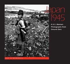 Cover art for Japan 1945: A U.S. Marine's Photographs from Ground Zero