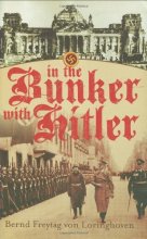 Cover art for In the Bunker with Hitler: 23 July 1944-29 April 1945