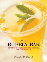 Cover art for The Bubbly Bar: Champagne and Sparkling Wine Cocktails for Every Occasion