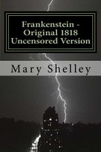Cover art for Frankenstein - Original 1818 Uncensored Version