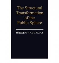 Cover art for The Structural Transformation of the Public Sphere: An Inquiry Into a Category of Bourgeois Society (Studies in Contemporary German Social Thought)