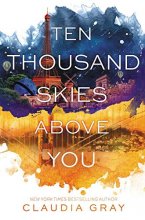 Cover art for Ten Thousand Skies Above You (Firebird, 2)