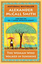 Cover art for The Woman Who Walked in Sunshine (Ladies Detective Agency #16)