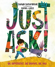 Cover art for Just Ask!: Be Different, Be Brave, Be You