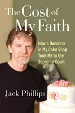 Cover art for The Cost of My Faith: How a Decision in My Cake Shop Took Me to the Supreme Court