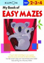 Cover art for My Book of Easy Mazes (Kumon Workbooks)