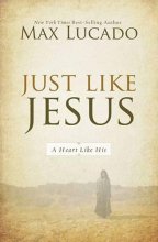 Cover art for Just Like Jesus: A Heart Like His