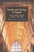 Cover art for Worship and Theology in England, Book 1: From Cranmer to Baxter and Fox, 1534-1690