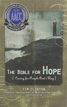 Cover art for The Bible For Hope (Caring for People God’s Way) NKJV BIBLE / Formerly Titled: THE SOUL CARE BIBLE / AACC 2011 Edition