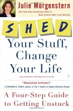 Cover art for SHED Your Stuff, Change Your Life: A Four-Step Guide to Getting Unstuck