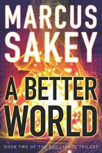 Cover art for A Better World (The Brilliance Trilogy)