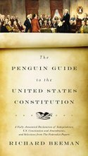 Cover art for The Penguin Guide to the United States Constitution: A Fully Annotated Declaration of Independence, U.S. Constitution and Amendments, and Selections from The Federalist Papers