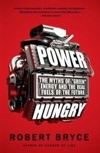 Cover art for Power Hungry: The Myths of "Green" Energy and the Real Fuels of the Future