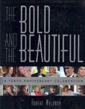 Cover art for The Bold and the Beautiful: A Tenth Anniversary Celebration