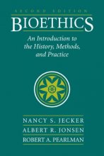 Cover art for Bioethics: An Introduction To The History, Methods, And Practice