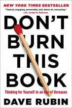 Cover art for Don't Burn This Book: Thinking for Yourself in an Age of Unreason