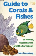 Cover art for Guide to Corals and Fishes of Florida, the Bahamas and the Caribbean