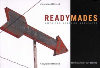 Cover art for Readymades: American Roadside Artifacts