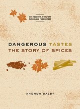 Cover art for Dangerous Tastes: The Story of Spices