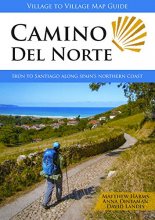 Cover art for Camino del Norte: Irún to Santiago along Spain's Northern Coast (Village to Village Map Guide)