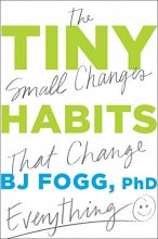 Cover art for Tiny Habits: The Small Changes That Change Everything