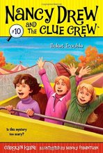 Cover art for Ticket Trouble (Nancy Drew and the Clue Crew #10)