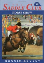 Cover art for Horse Show (Saddle Club #8)