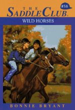 Cover art for Wild Horses (Saddle Club(R))