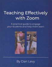 Cover art for Teaching Effectively with Zoom: A practical guide to engage your students and help them learn