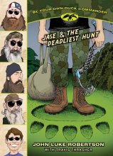 Cover art for Jase & the Deadliest Hunt (Be Your Own Duck Commander)