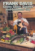 Cover art for Frank Davis Cooks Cajun, Creole, and Crescent City