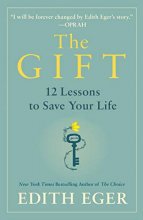 Cover art for The Gift: 12 Lessons to Save Your Life