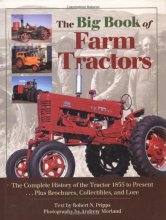 Cover art for The Big Book of Farm Tractors: The Complete History of the Tractor 1855 to Present ... Plus Brochures, Collectibles, and (Town Square Book)