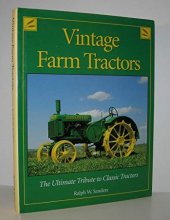 Cover art for Vintage farm tractors: The ultimate tribute to classic tractors
