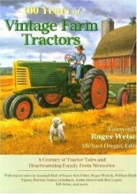 Cover art for 100 Years of Vintage Farm Tractors: A Century of Tractor Tales and Heartwarming Family Farm Memories (Town Square Book)