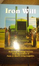 Cover art for Iron Will: Memories of Vintage Tractors from the Readers of Farm & Ranch Living Magazine