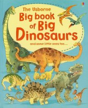 Cover art for The Usborne Big Book of Big Dinosaurs