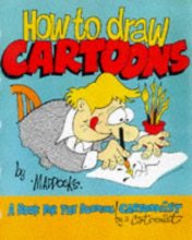 Cover art for How to Draw Cartoons: A Book for the Budding Cartoonist by a Cartoonist