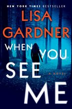 Cover art for When You See Me (Series Starter, D.D. Warren #11)