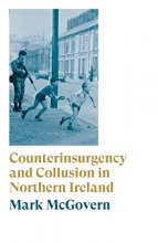 Cover art for Counterinsurgency and Collusion in Northern Ireland