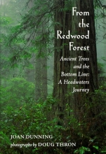 Cover art for From the Redwood Forest : Ancient Trees and the Bottom Line: A Headwaters Journey