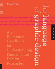 Cover art for The Language of Graphic Design: An Illustrated Handbook for Understanding Fundamental Design Principles