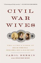 Cover art for Civil War Wives: The Lives & Times of Angelina Grimke Weld, Varina Howell Davis & Julia Dent Grant (Vintage Civil War Library)