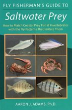 Cover art for Fly Fisherman's Guide to Saltwater Prey: How to Match Coastal Prey Fish & Invertebrates with the Fly Patterns That Imitate Them